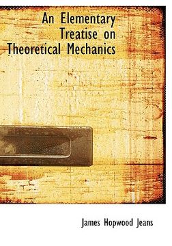 portada an elementary treatise on theoretical mechanics