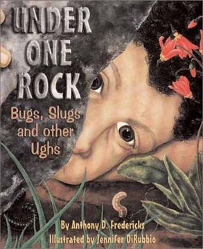 portada Under one Rock: Bugs, Slugs, and Other Ughs (in English)