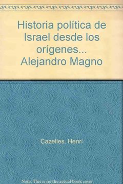 portada Historia Política de Israel Desde los Orígenes a Alejandro Magno