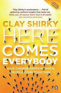 portada here comes everybody: how change happens when people come together