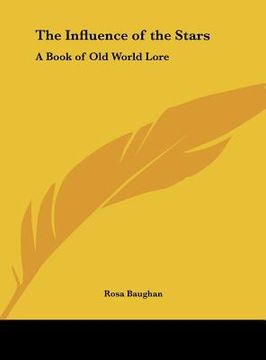 portada the influence of the stars: a book of old world lore (en Inglés)