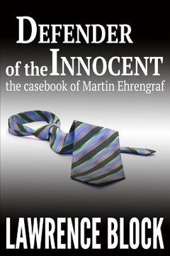 portada Defender of the Innocent: The Casebook of Martin Ehrengraf (in English)