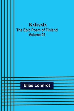 portada Kalevala: the Epic Poem of Finland - Volume 02 (en Inglés)