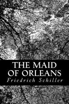 portada The Maid of Orleans: A Tragedy (in English)