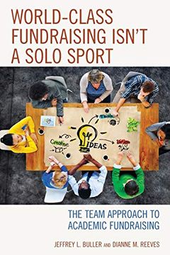 portada World-Class Fundraising Isn't a Solo Sport: The Team Approach to Academic Fundraising (en Inglés)