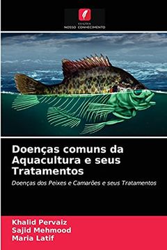 portada Doenças Comuns da Aquacultura e Seus Tratamentos: Doenças dos Peixes e Camarões e Seus Tratamentos (en Portugués)