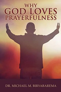 portada Why god Loves Prayerfulness (en Inglés)