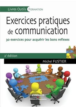 portada Exercices pratiques de communication: 30 exercices pour acquérir les bons réflexes (en Francés)