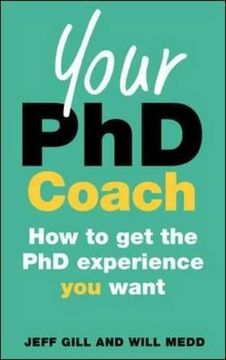 portada Your phd Coach: How to get the phd Experience you Want (en Inglés)