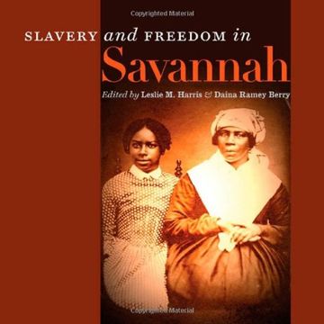 portada Slavery and Freedom in Savannah (en Inglés)