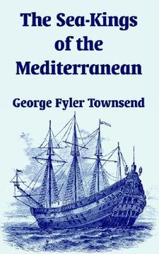 portada the sea-kings of the mediterranean (in English)