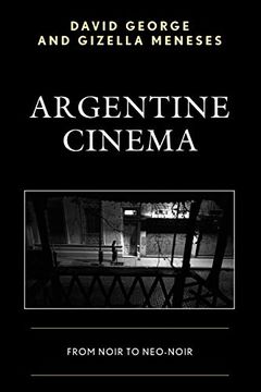 portada Argentine Cinema: From Noir to Neo-Noir (in English)