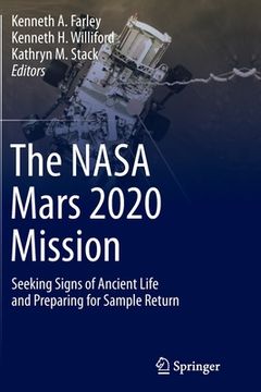 portada The NASA Mars 2020 Mission: Seeking Signs of Ancient Life and Preparing for Sample Return (en Inglés)