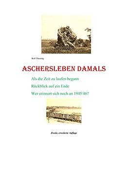 portada Aschersleben Damals: Als die Zeit zu Laufen Begann (en Alemán)
