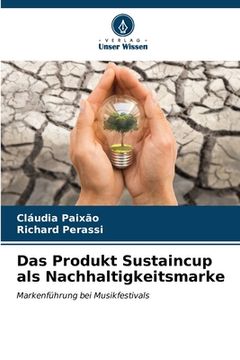 portada Das Produkt Sustaincup als Nachhaltigkeitsmarke (en Alemán)