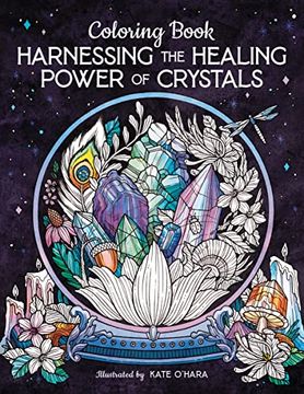 portada Harnessing the Healing Power of Crystals Coloring Book (en Inglés)