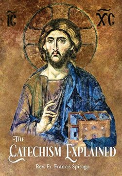 portada The Catechism Explained (en Inglés)