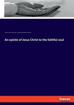 portada An epistle of Jesus Christ to the faithful soul (en Inglés)