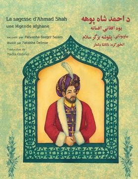 portada La sagesse d'Ahmad Shah: Edition bilingue français-pachto (en Francés)