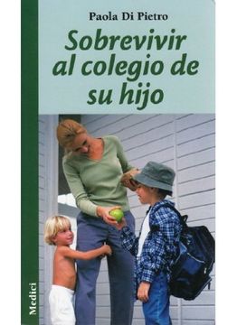 portada Sobrevivir al Colegio de su Hijo (in Spanish)