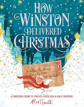 portada How Winston Delivered Christmas: A Christmas Story in Twenty-Four-And-A-Half Chapters (in English)