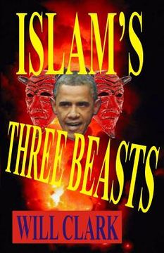 portada Islam's Three Beasts (in English)