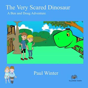 portada The Very Scared Dinosaur: A Ben And Doug Adventure (en Inglés)
