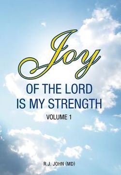 portada Joy of the Lord is My Strength: Volume 1 (en Inglés)