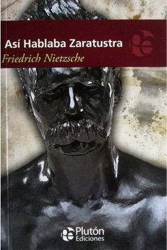Libro Asi Hablaba Zaratustra De Friedrich Nietzsche - Buscalibre Chile