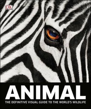 portada Animal: The Definitive Visual Guide to the World's Wildlife 