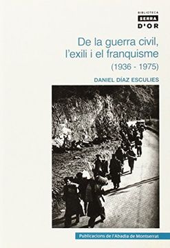 portada De la guerra civil, l'exili i el franquisme (1936-1975) (Biblioteca Serra d'Or)