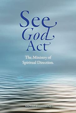 portada See God ACT: The Ministry of Spiritual Direction (en Inglés)