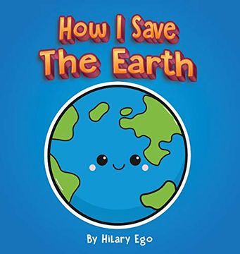 portada How i Save the Earth (en Inglés)