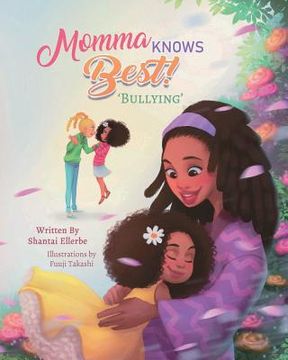 portada Momma Knows Best: Bullying (en Inglés)