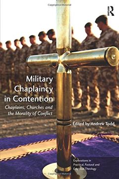 portada Military Chaplaincy in Contention: Chaplains, Churches and the Morality of Conflict (in English)