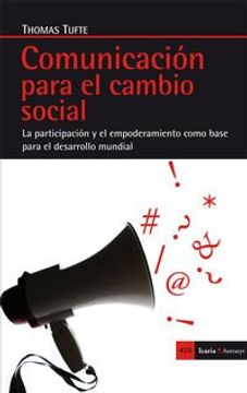 portada Comunicación Para el Cambio Social: La Participación y el Empoderamiento Como Base Para el Cambio Social (Antrazyt)