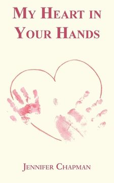 portada My Heart in Your Hands (in English)