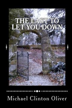 portada The Last to Let You Down (en Inglés)