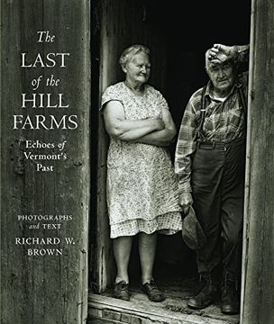 portada The Last of the Hill Farms: Echoes of Vermont'S Past (en Inglés)