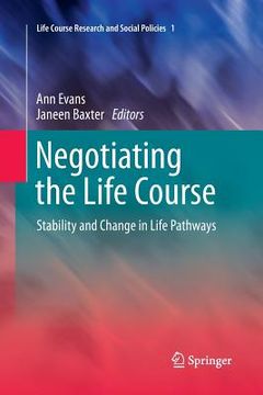 portada Negotiating the Life Course: Stability and Change in Life Pathways (en Inglés)