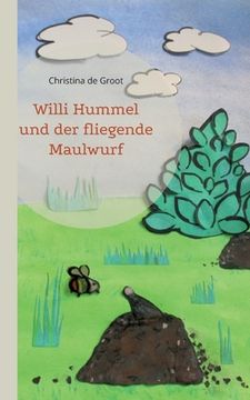 portada Willi Hummel und der fliegende Maulwurf (in German)