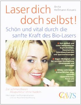 portada Laser dich doch selbst!: Schön und vital durch die sanfte Kraft des Bio-Laser. Zur schmerzfreien Akupunktur ohne Nadeln (en Alemán)