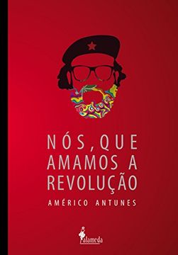 portada Nã³S, que Amamos a Revoluã§Ã£O (en Portugués)