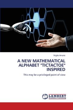 portada A New Mathematical Alphabet "Tictactoe" Inspired (en Inglés)