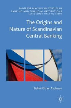 portada The Origins and Nature of Scandinavian Central Banking (en Inglés)