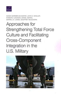 portada Approaches for Strengthening Total Force Culture and Facilitating Cross-Component Integration in the U. St Military (en Inglés)