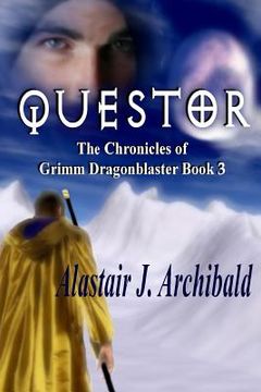 portada Questor: [The Chronicles of Grimm Dragonblaster Book 3] (en Inglés)
