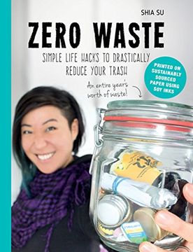 portada Zero Waste: Simple Life Hacks to Drastically Reduce Your Trash (en Inglés)