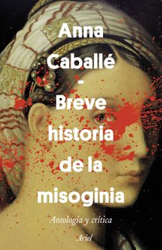 portada Breve Historia de la Misoginia (in Spanish)