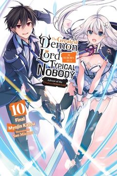 portada The Greatest Demon Lord Is Reborn as a Typical Nobody, Vol. 10 (Light Novel): Advent of the Greatest Demon Lord (en Inglés)